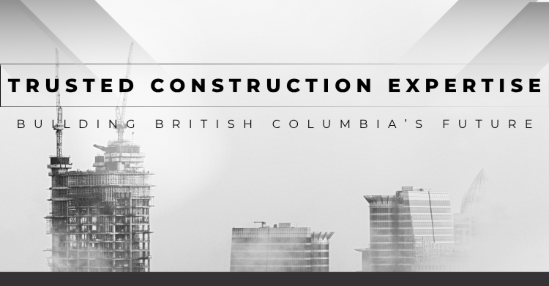 Building British Columbia’s Future with Trusted Construction Expertise