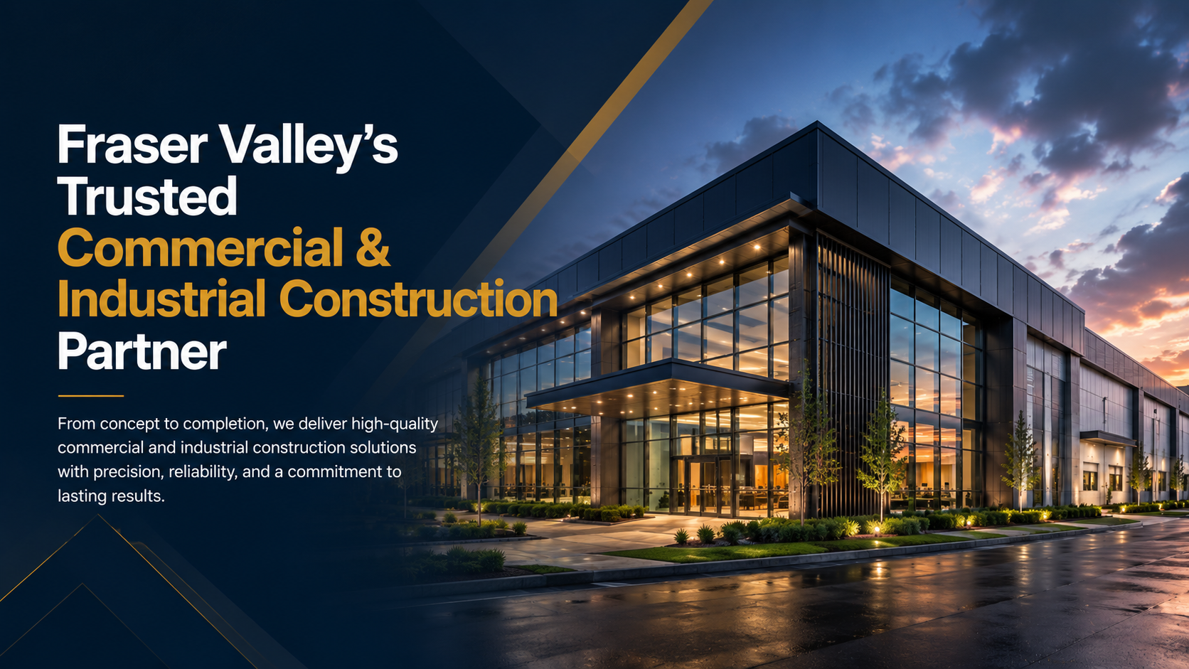 Fraser Valley’s Trusted Construction Partner for Commercial and Industrial Projects