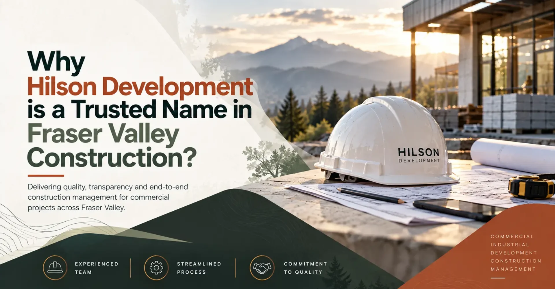 Why Hilson Development is a Trusted Name in Fraser Valley Construction?